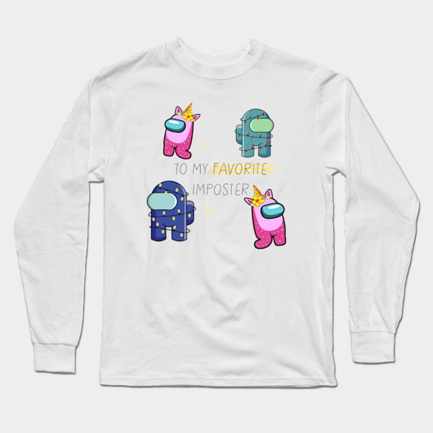 To my favorite imposter Long Sleeve T-Shirt by PrimeStore